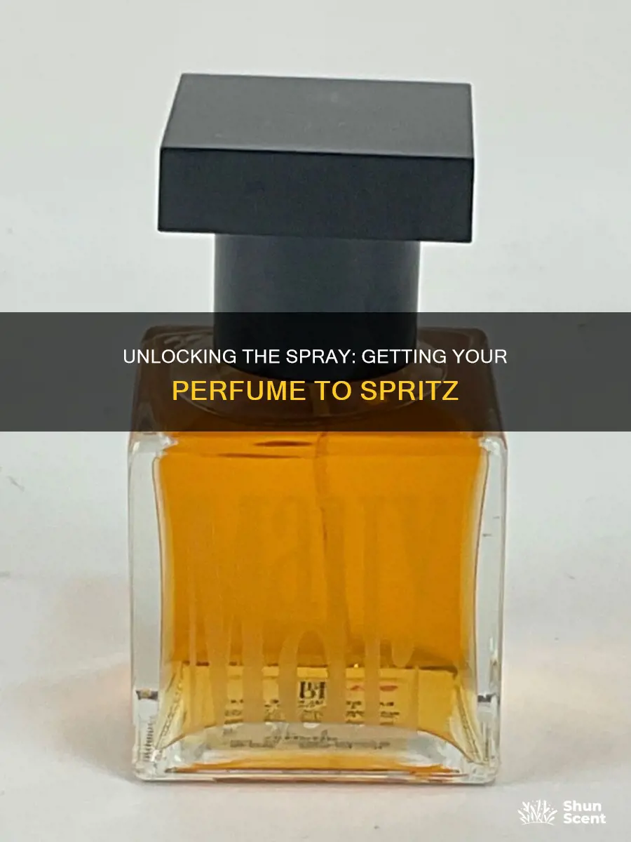 how to get a perfume bottle to spray