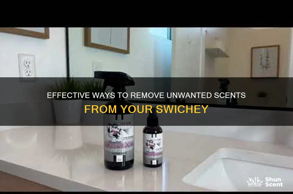 how to get a scent off a swichey