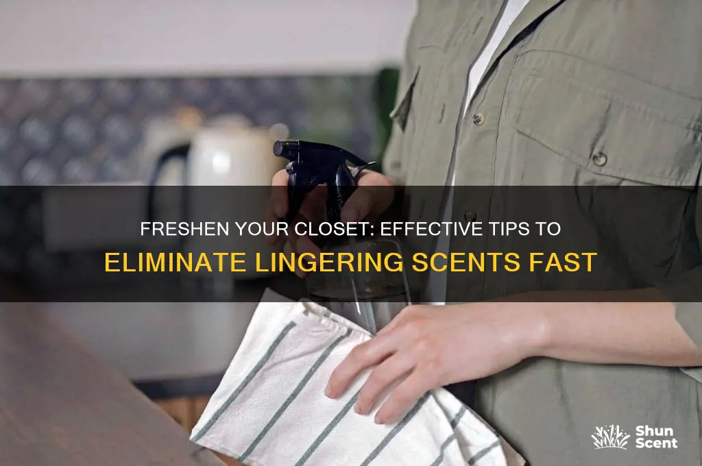 how to get a scented odor out in my closet