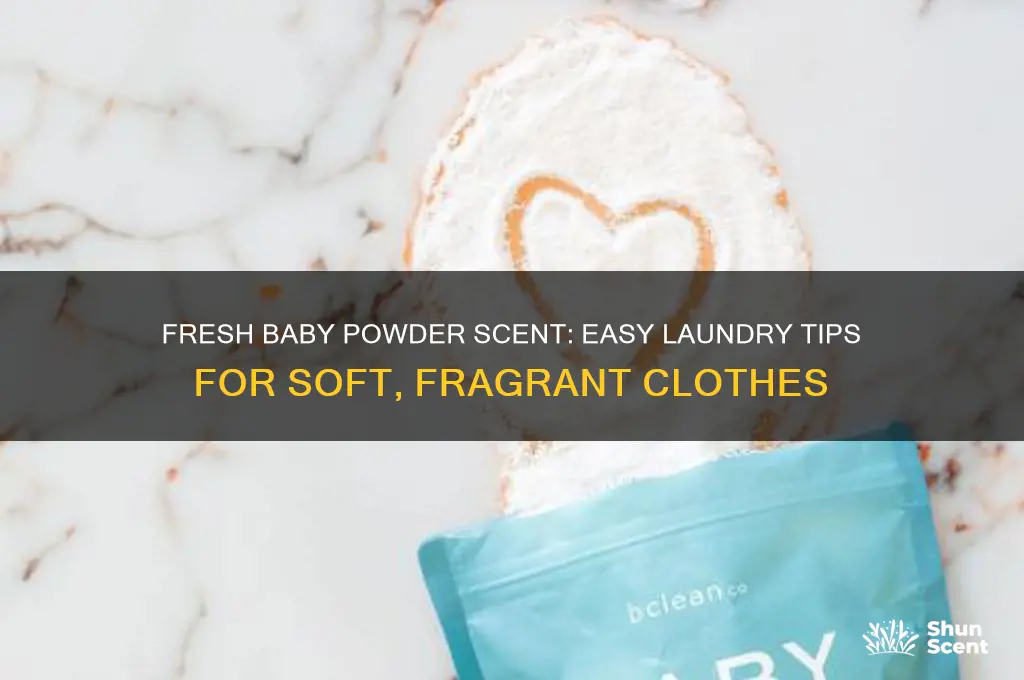 how to get baby powder scent in laundry