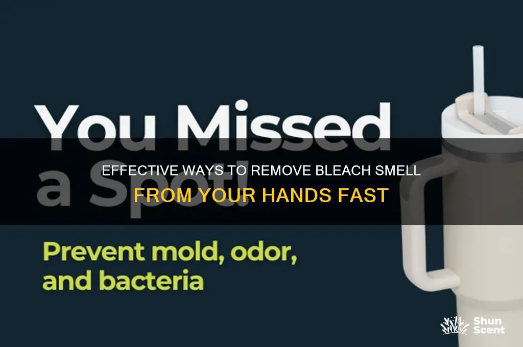 how to get bleach scent off hands