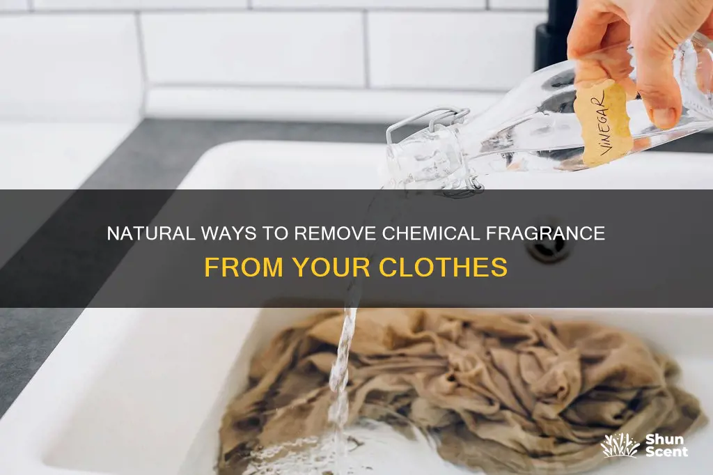 how to get chemical fragrance out of clothes