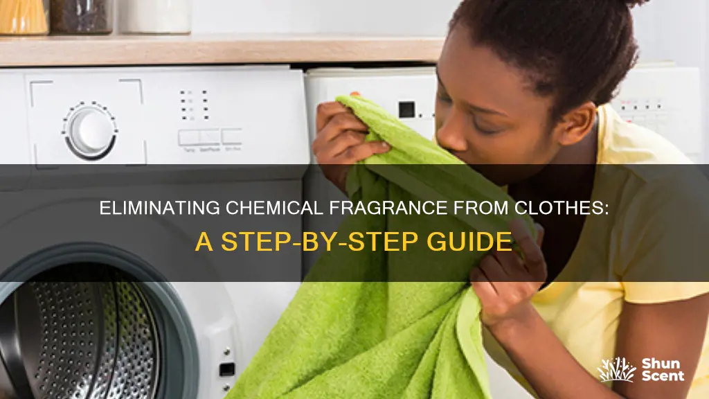 how to get chemical fragrance out of clothes