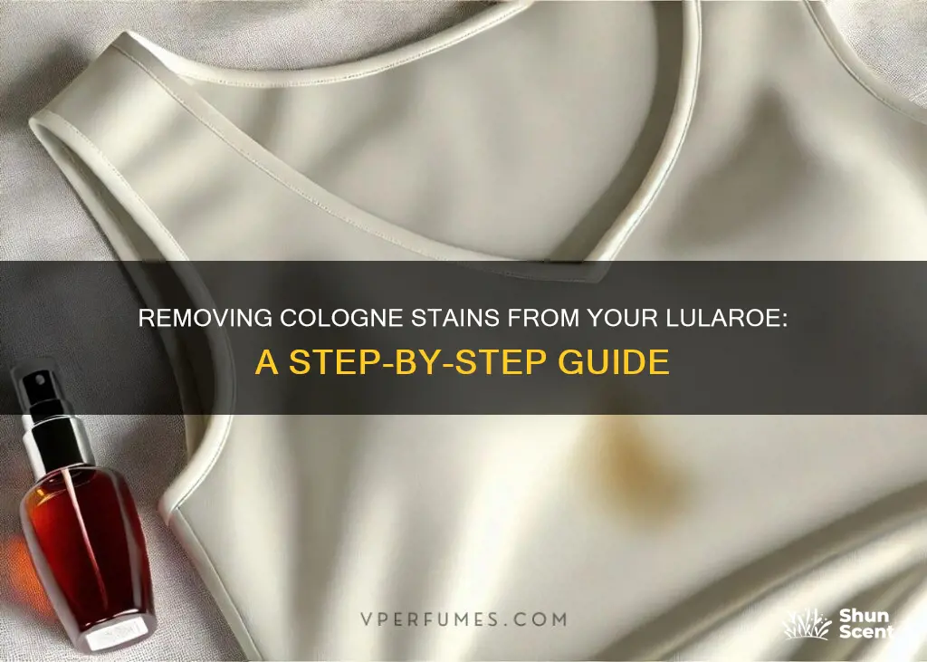 how to get cologne out of lularoe