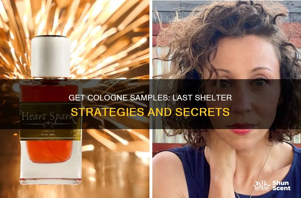 how to get cologne samples last shelter