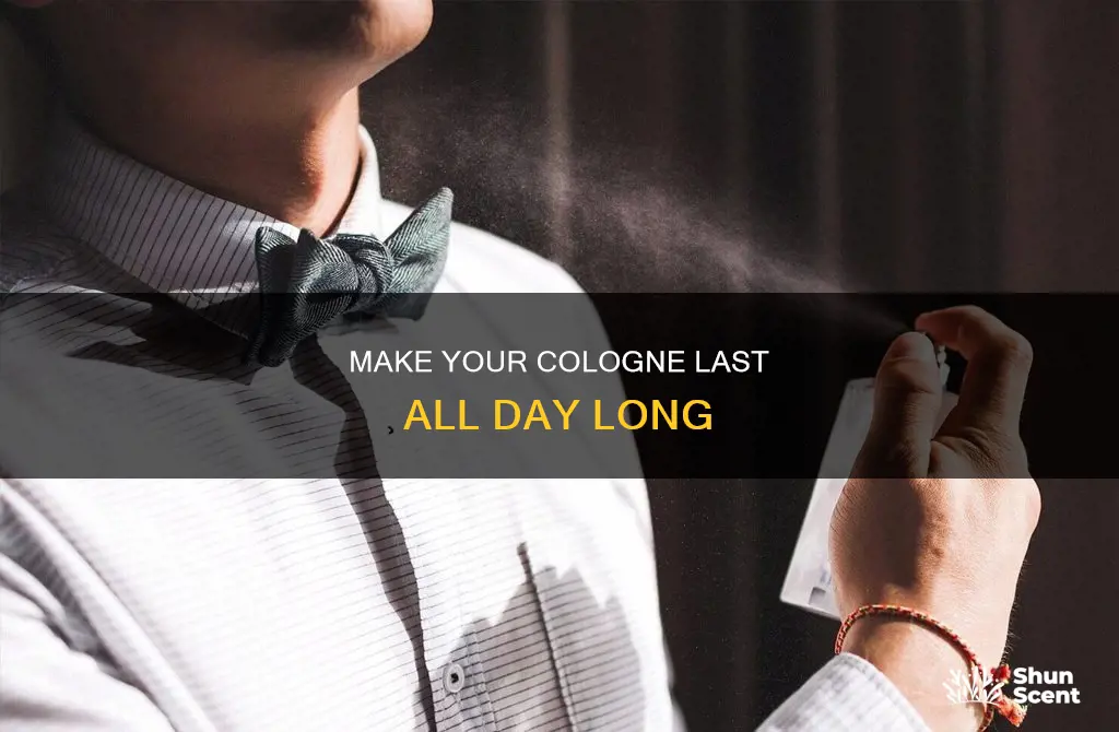 how to get cologne to stay on longer