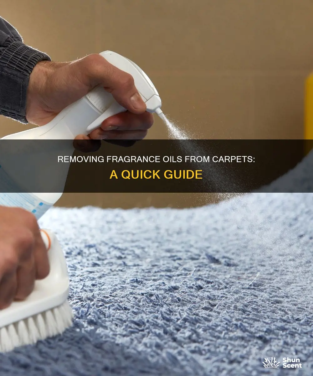 how to get fragrance oil off carpet
