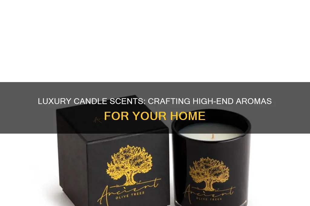 how to get high end candle scents