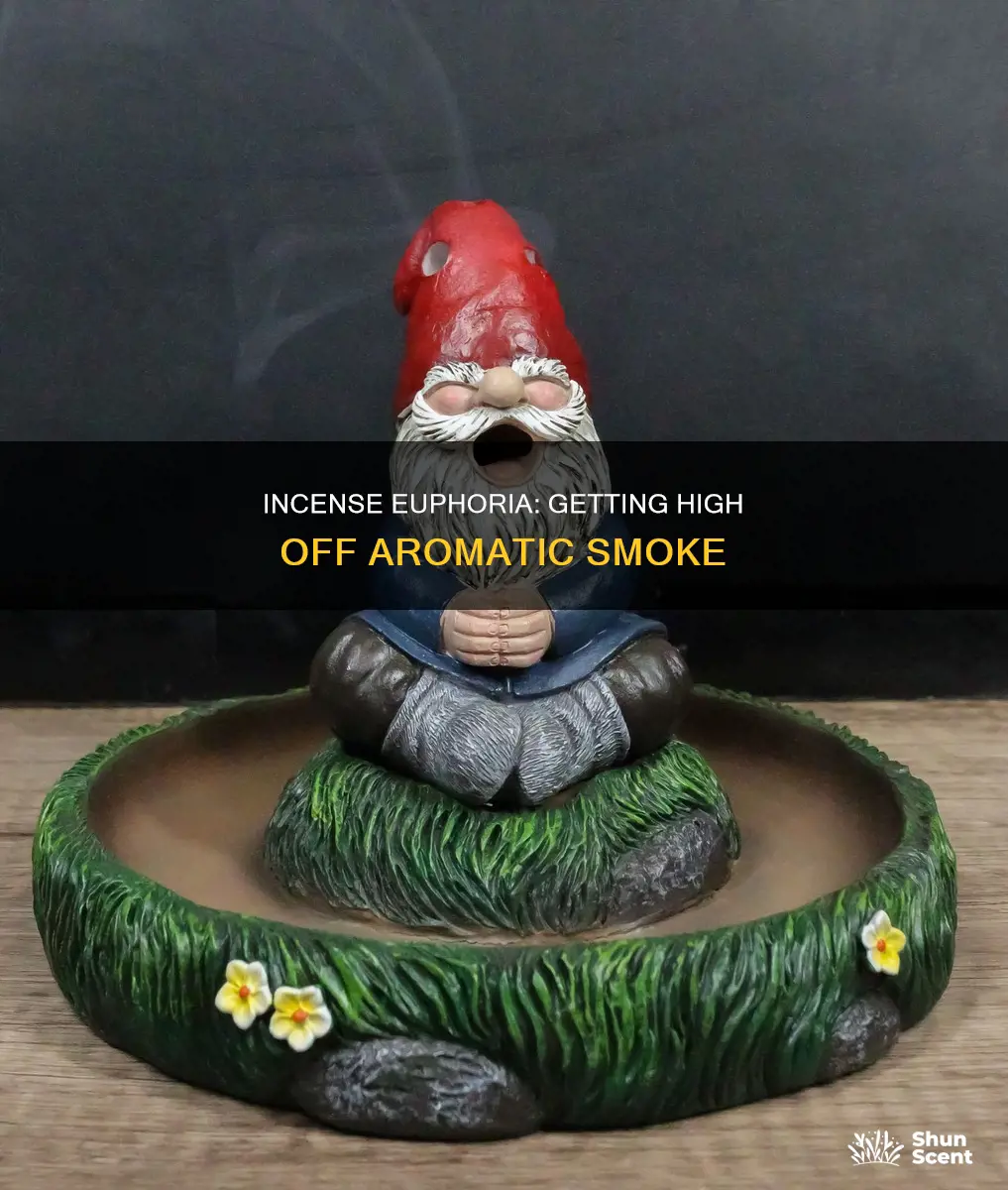 how to get high off incense