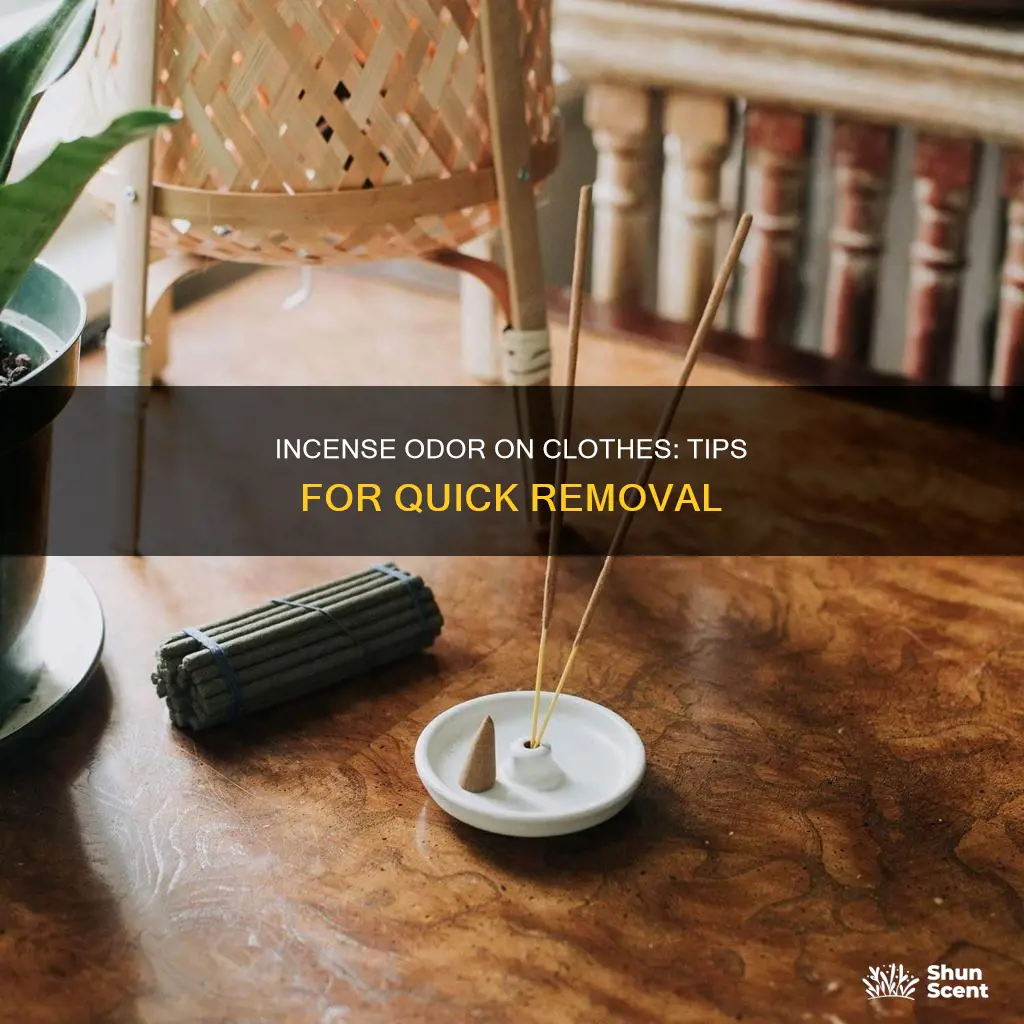 how to get incense smell out of clothes