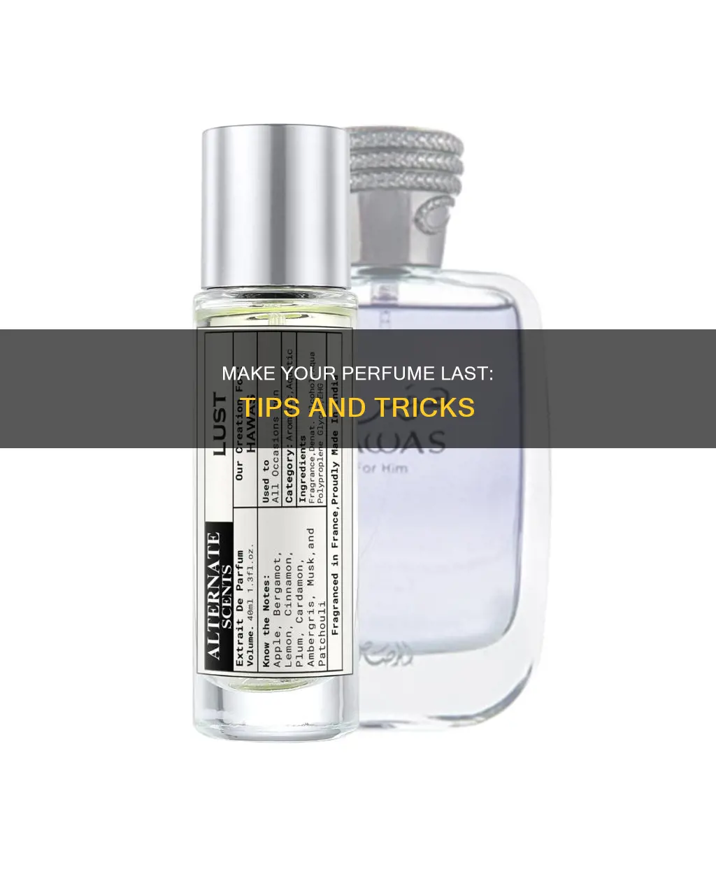 how to get my perfume to last longer