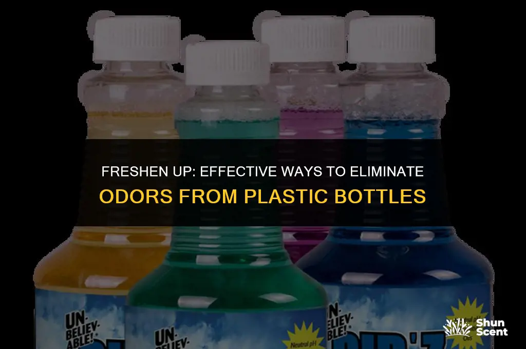 how to get odor out of plastic bottles