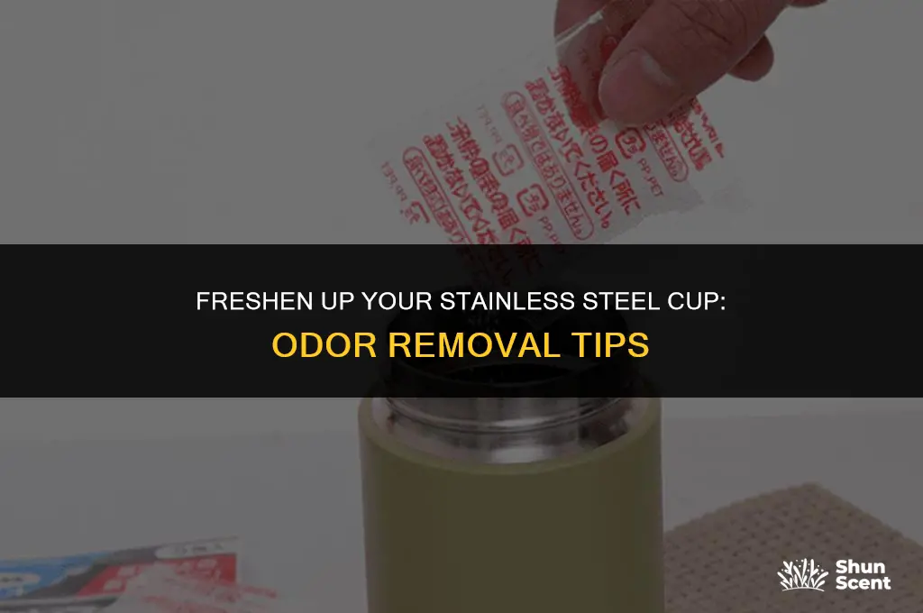 how to get odor out of stainless steel cup