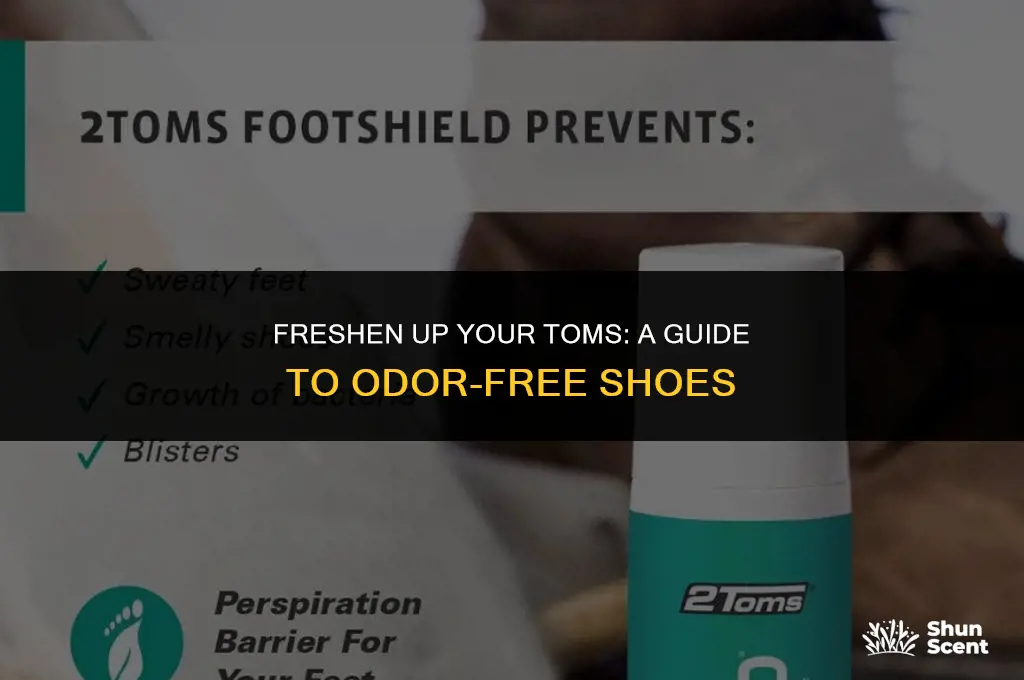 how to get odor out of toms shoes