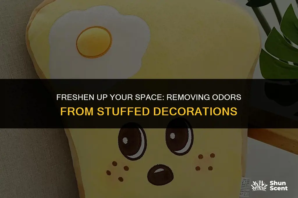how to get odors out of stuffed decorations