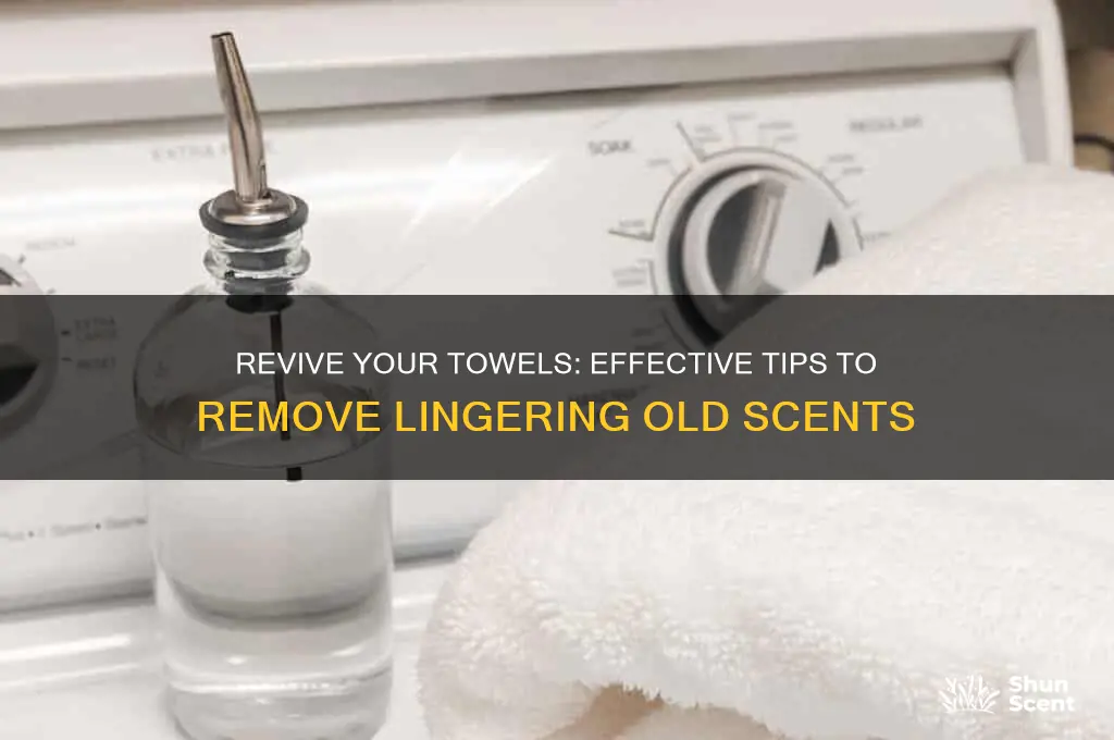 how to get old scent out of towels