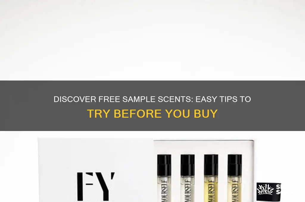 how to get out a free sample of scents