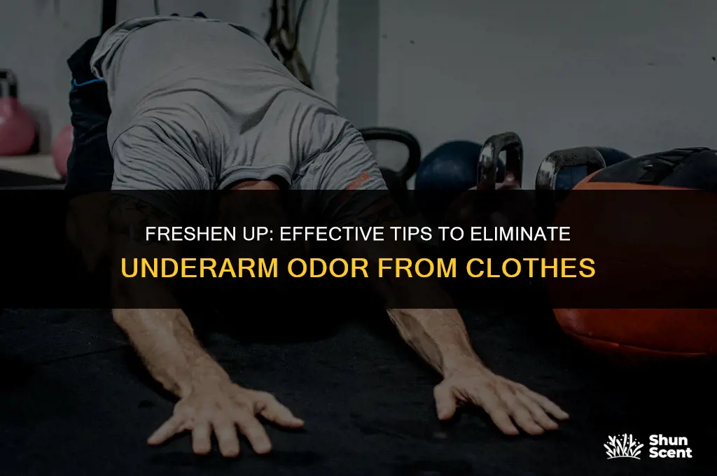 how to get out under arm odor in clothes