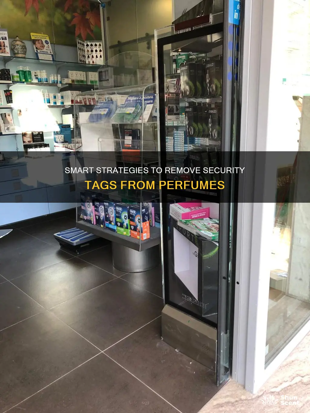 how to get passed security tags on perfume