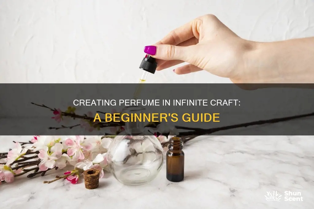 how to get perfume in infinite craft
