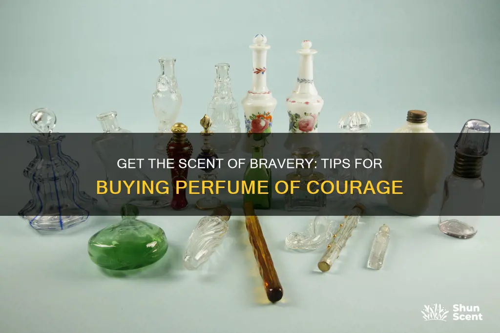 how to get perfume of courage