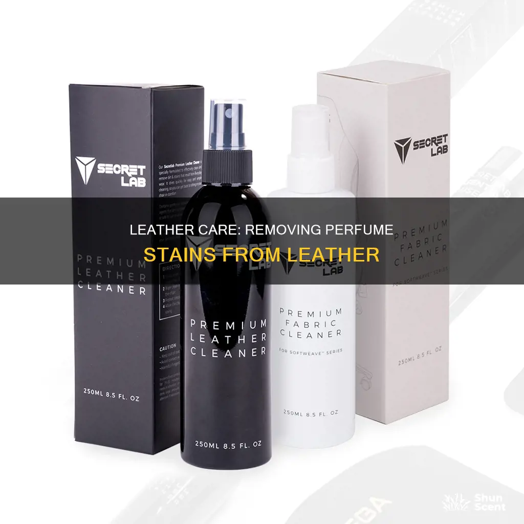 how to get perfume off leather