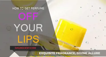 Removing Perfume from Lips: Quick and Easy Methods