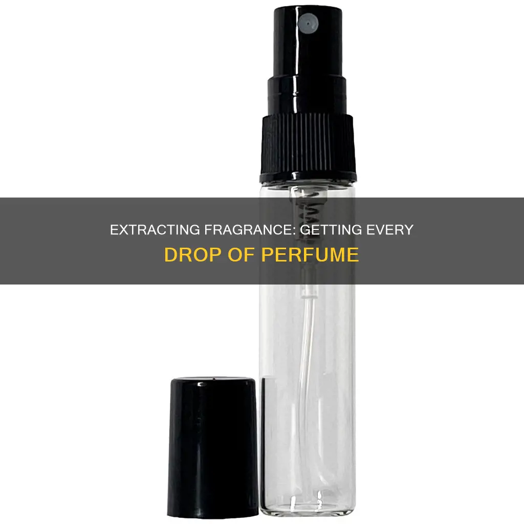 how to get perfume out of bottle