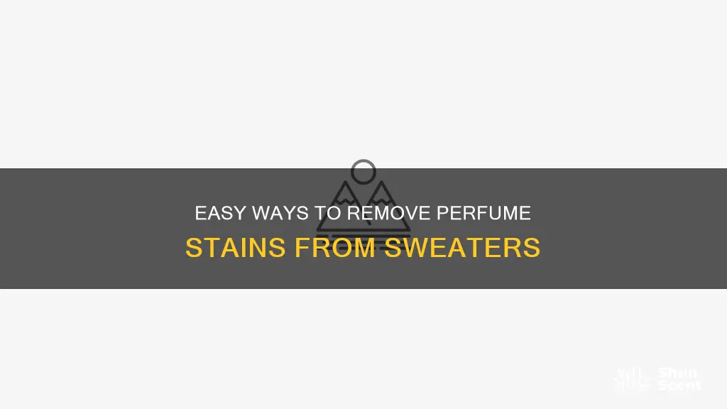 how to get perfume out of sweater