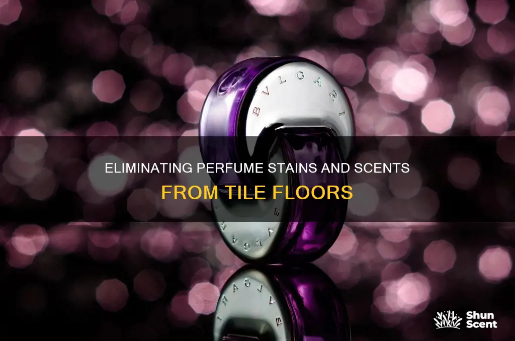 how to get perfume smell off tile floor