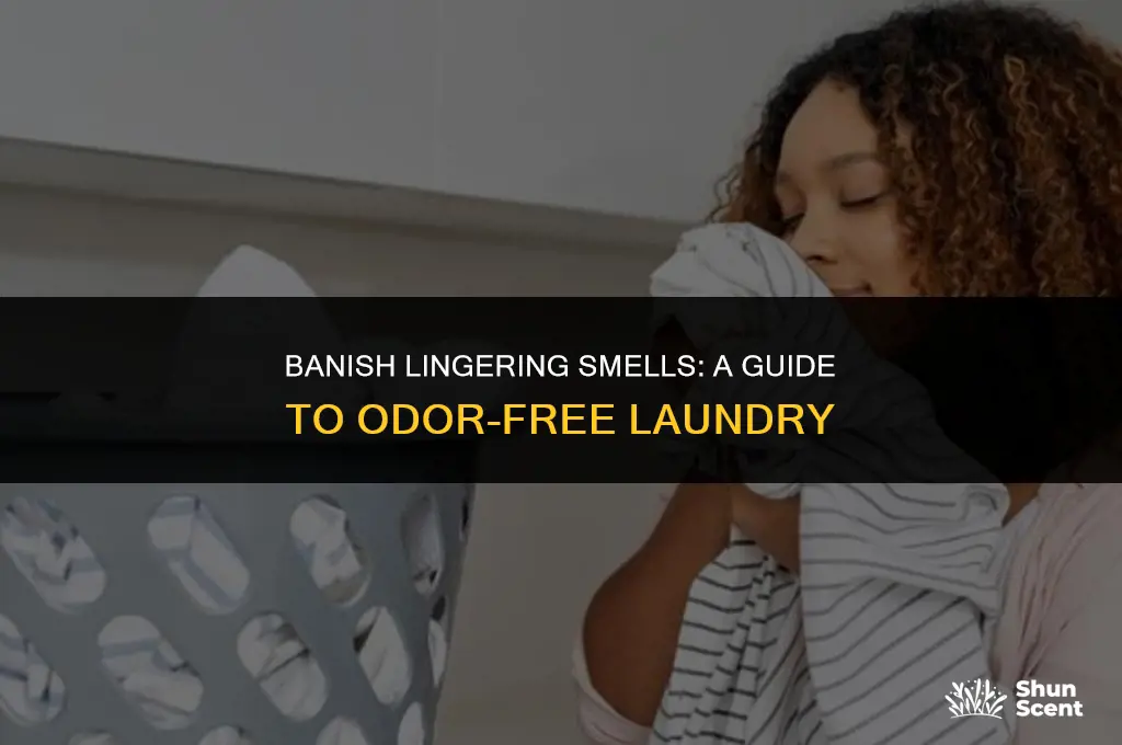how to get persistent odor out of clothes