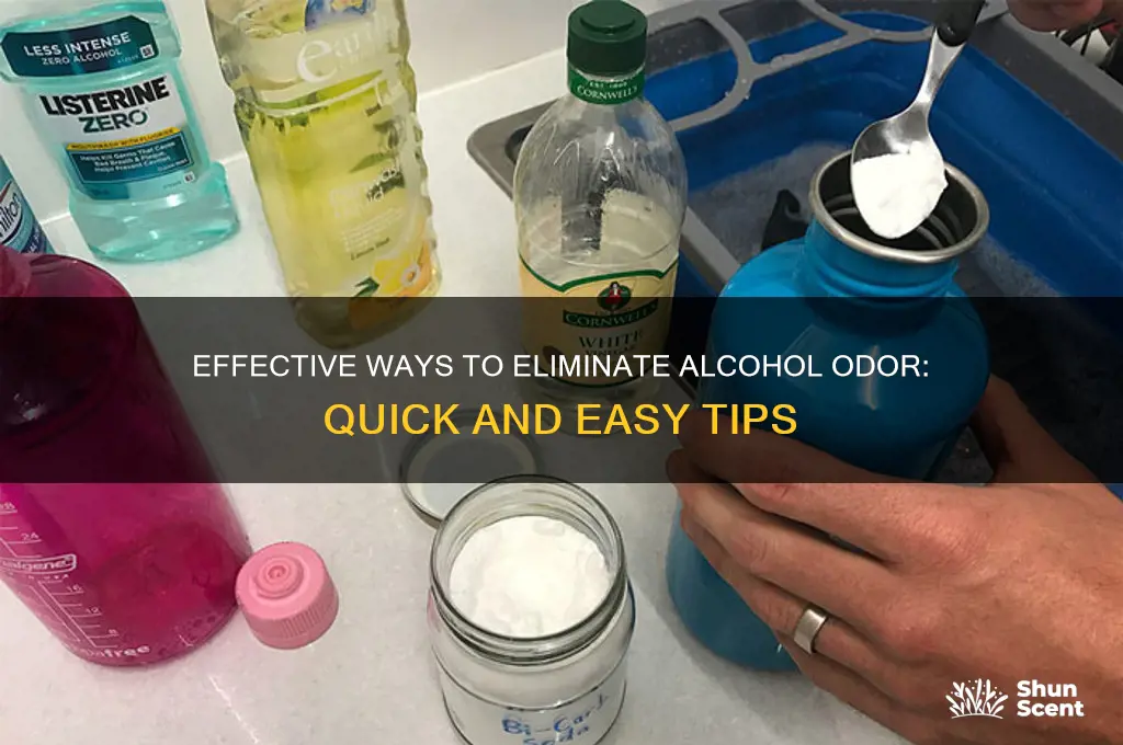 how to get rid of alcohol scent