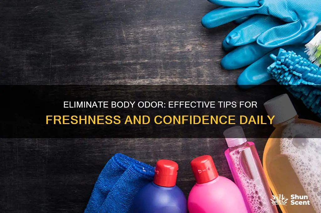 how to get rid of bad body scent