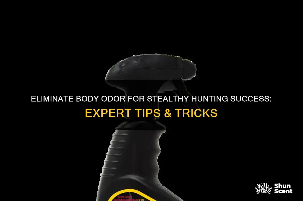 how to get rid of body scent hunting