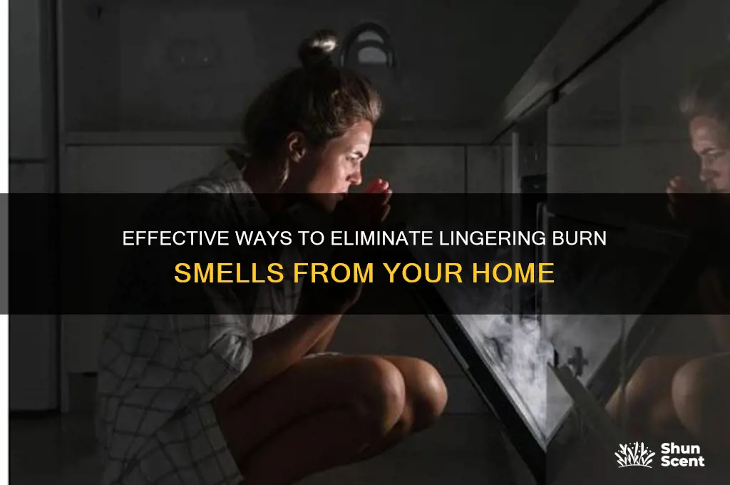 how to get rid of burn scent