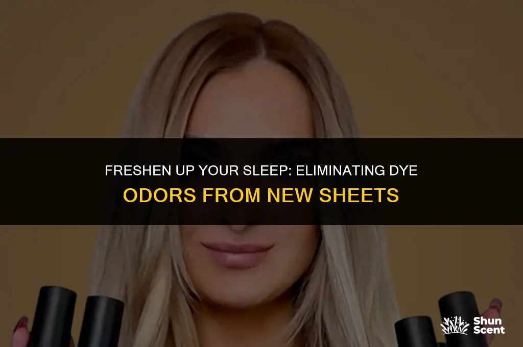 how to get rid of dye odor in new sheets