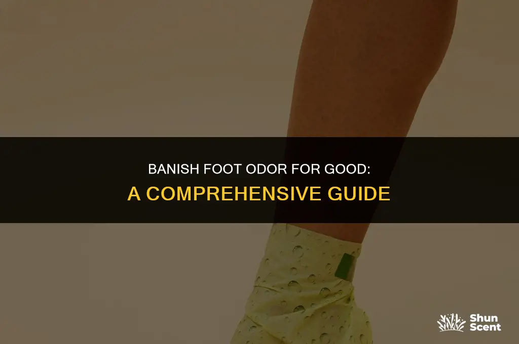 how to get rid of foot odor forever