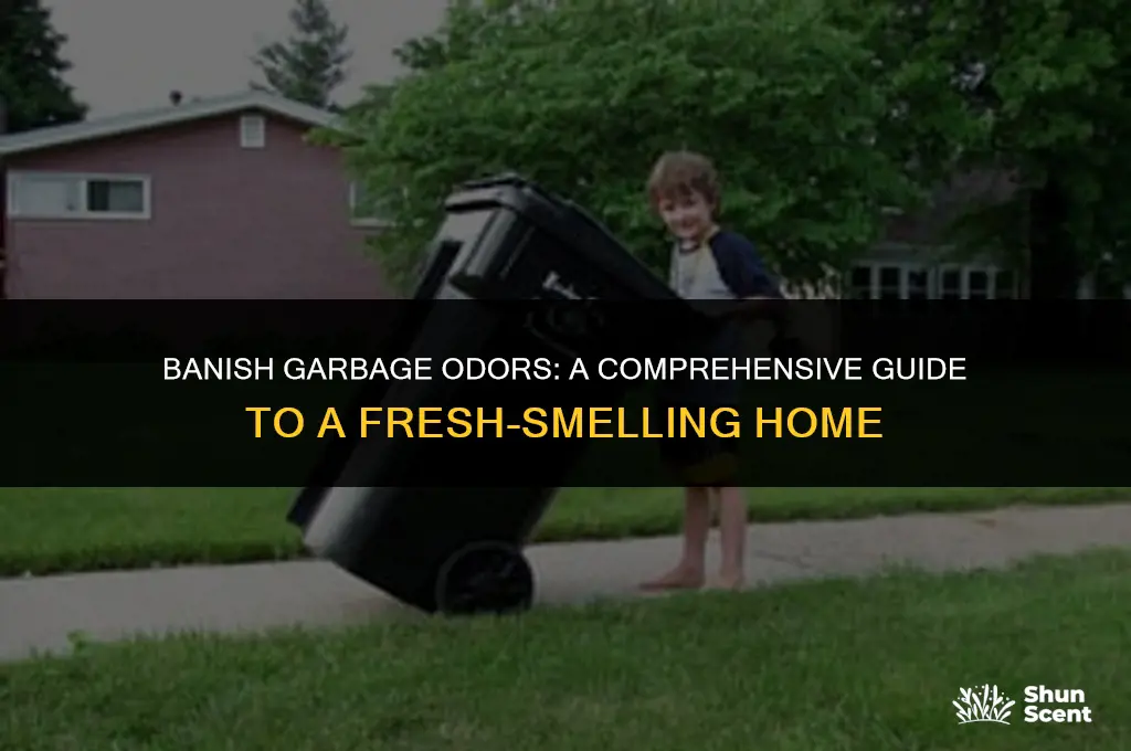 how to get rid of garbage odor in house
