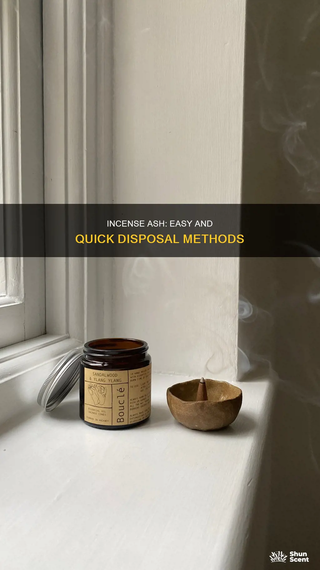 how to get rid of incense ashes