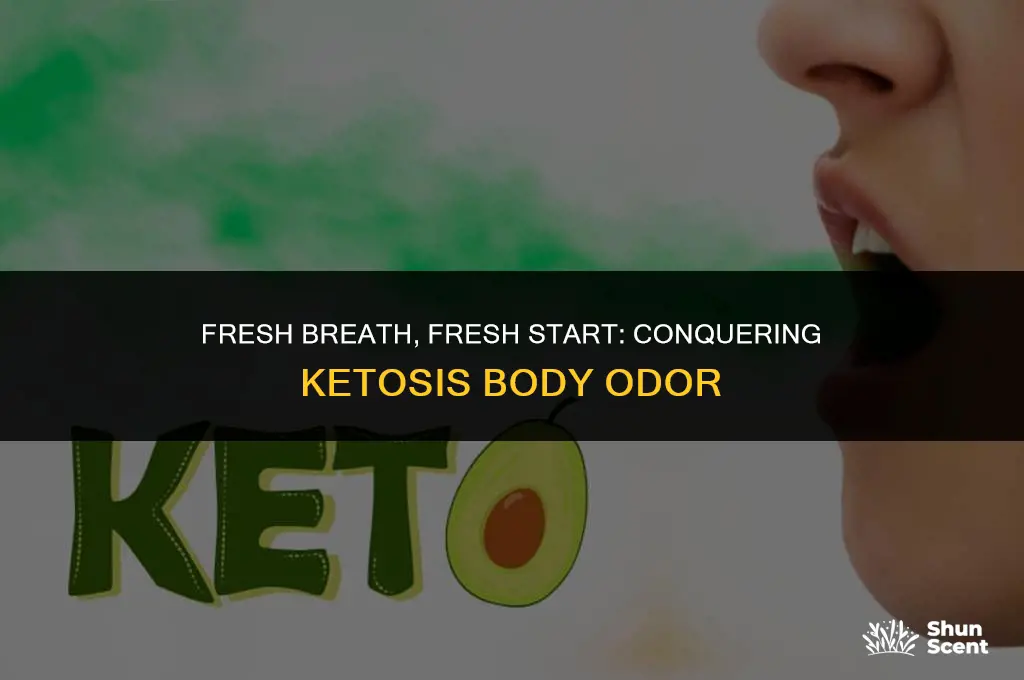 how to get rid of ketosis body odor