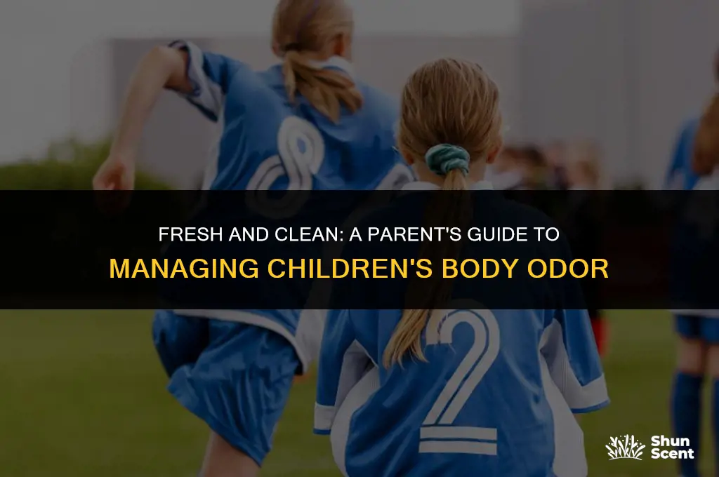 how to get rid of kids body odor