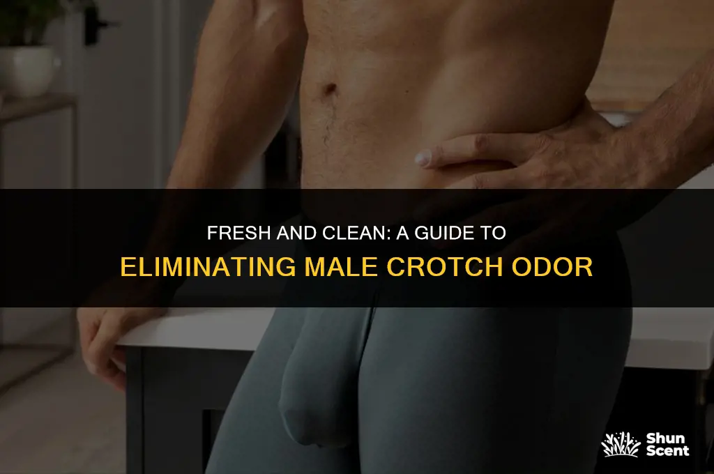 how to get rid of male crotch odor