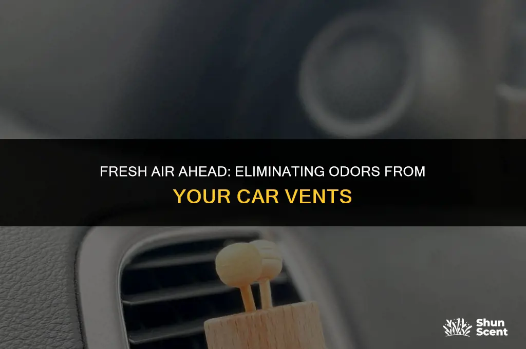 how to get rid of odor from car vents