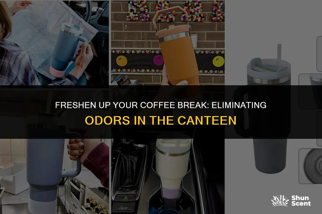 how to get rid of odor in coffe canteen
