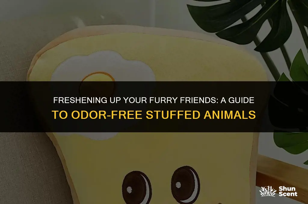 how to get rid of odor in stuffed animals