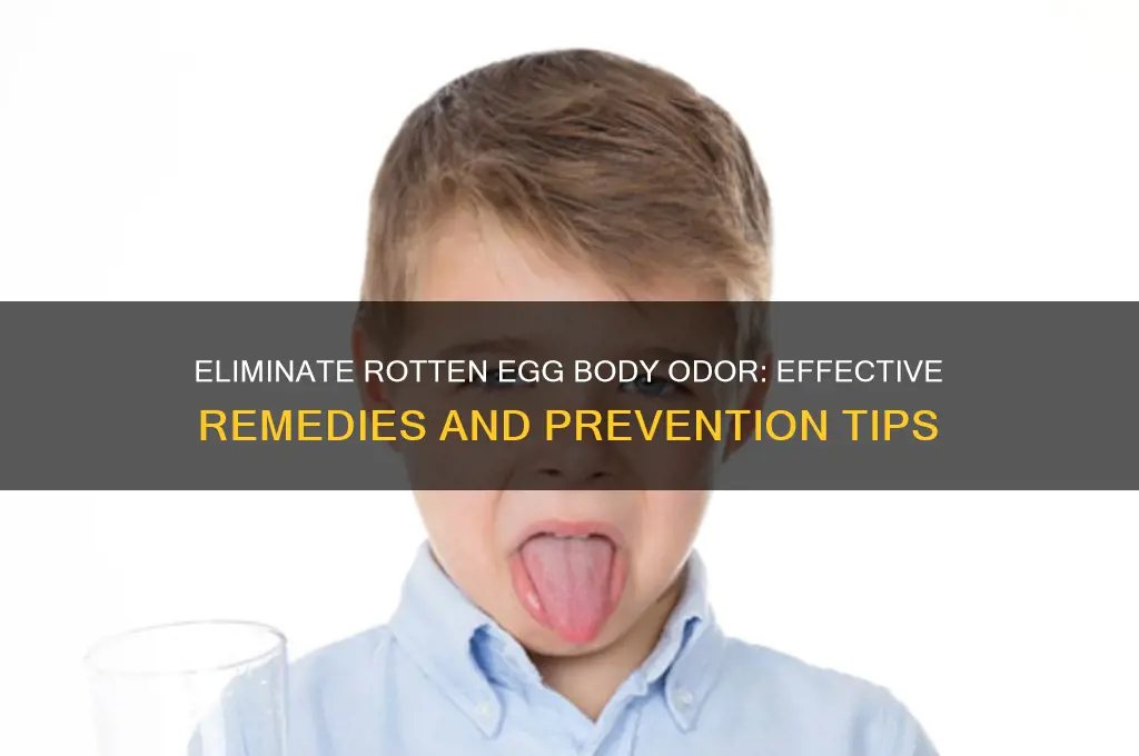 how to get rid of rotten egg body odor