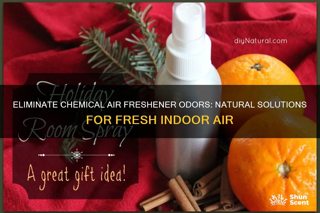 how to get rid of scent of chemical air fresheners