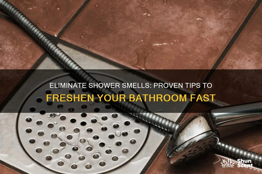 how to get rid of shower odor