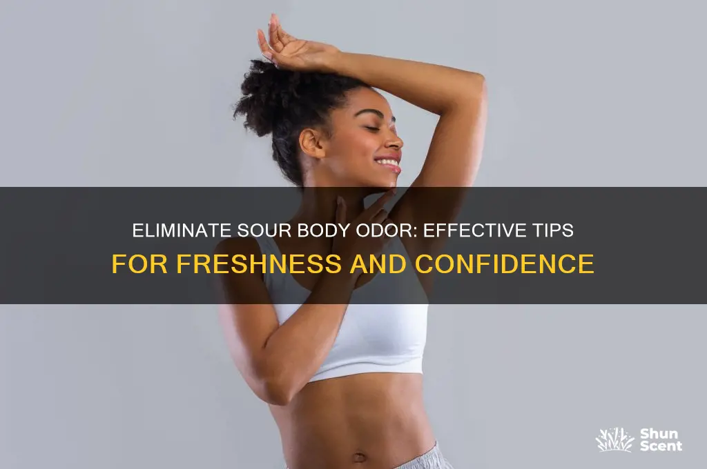 how to get rid of sour body odor