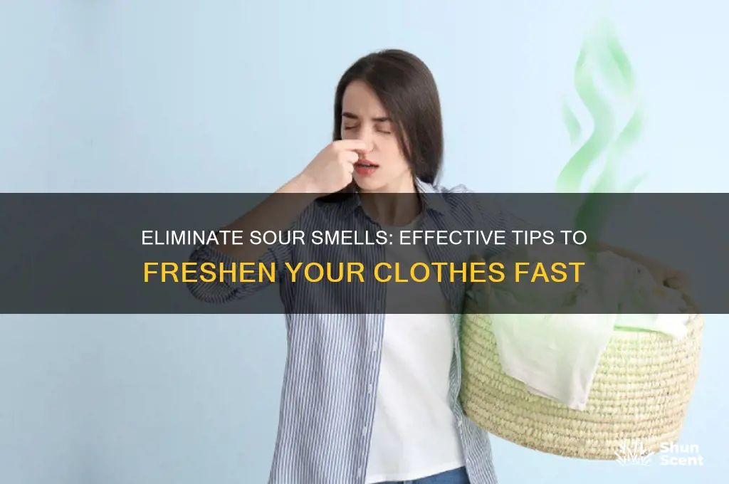 how to get rid of sour odor in clothes